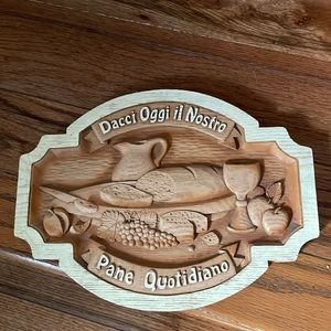 Dacci oggi il Pane Quotidiano wood Bread / Plaque Give us this Day